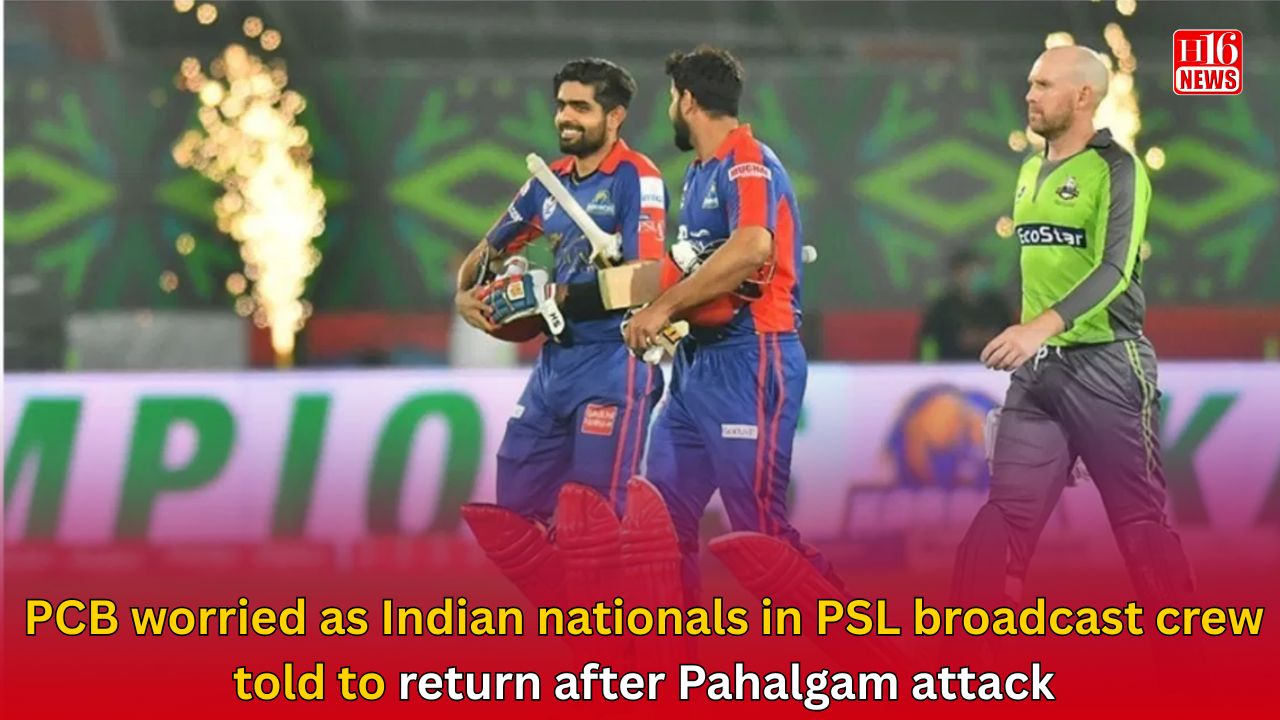 PCB worried as Indian nationals in PSL broadcast crew told to return after Pahalgam attack